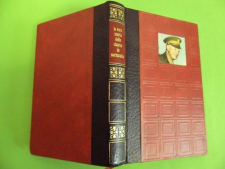 La vera storia dello sbarco in Normandia. Prezzo: 15 euro + eventuali spese di spedizione